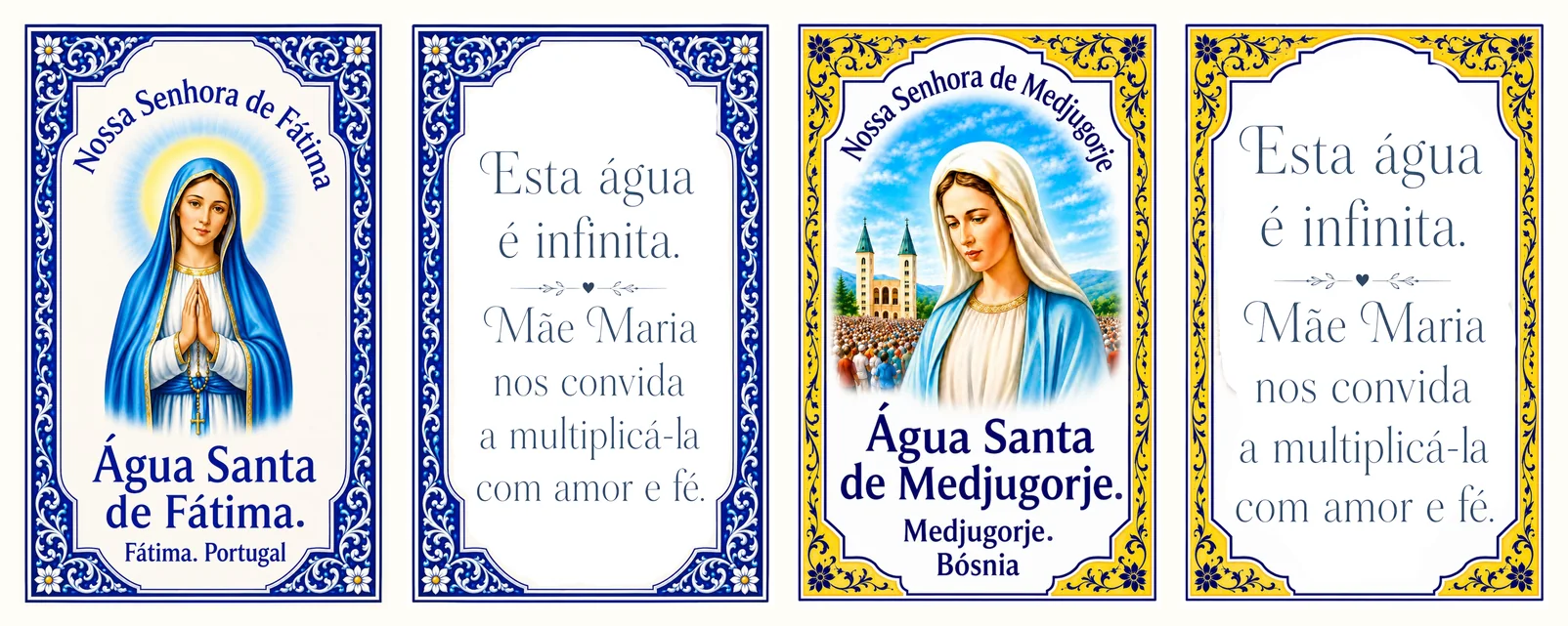 As quatro artes do adesivo lado a lado: frente e verso de Nossa Senhora de Fátima, em azul, e frente e verso de Nossa Senhora de Medjugorje, em amarelo. Os versos trazem a frase “Esta água é infinita. Mãe Maria nos convida a multiplicá-la com amor e fé.”